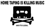 Home taping is killing music!